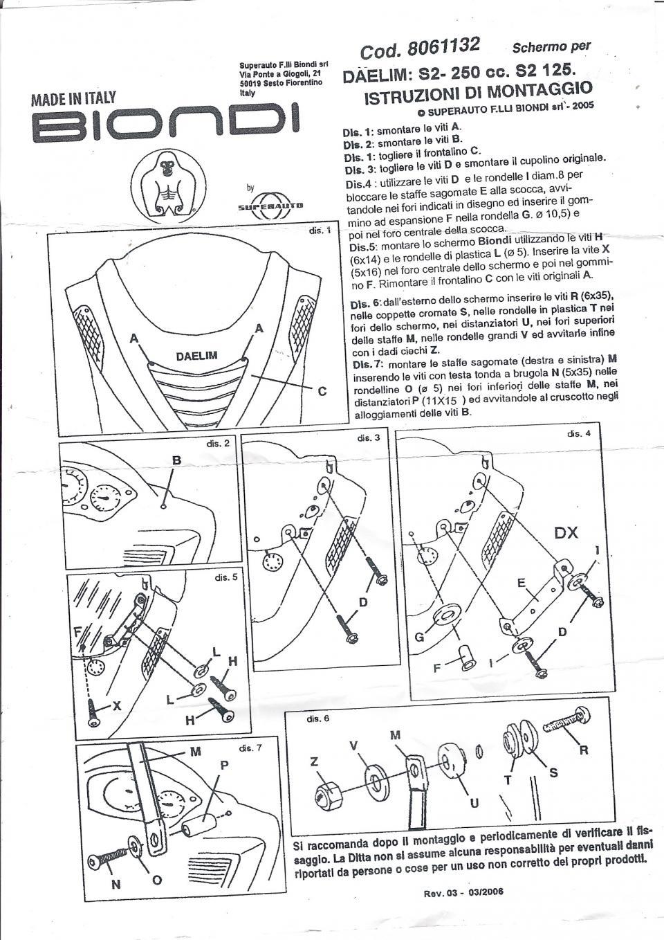 Kit fixation saute vent Biondi 8061132 pour scooter Daelim 125 S2 Avant 2006